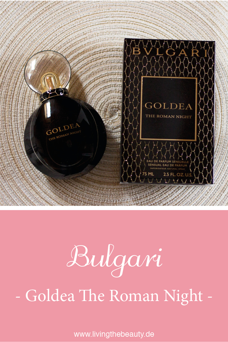 bvlgari goldea the roman night duftbeschreibung